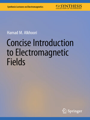 cover image of Concise Introduction to Electromagnetic Fields